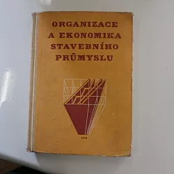 Organizace a ekonomika stavebního průmyslu