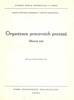 Organizace pracovních procesů: Obecná část