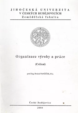 Organizace výroby a práce: Cvičení