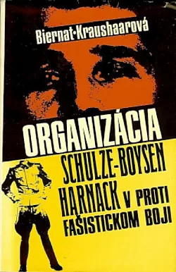 Organizácia Schulze-Boysen/Harnack v protifašistickom boji