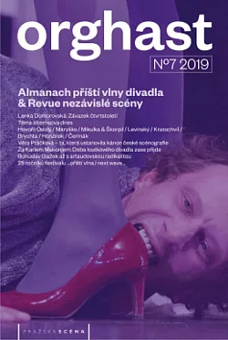 Orghast 2019: Almanach příští vlny divadla