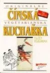 Originální čínská vegetariánská kuchařka