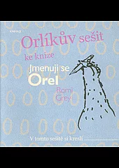 Orlíkův sešit ke knize Jmenuji se Orel