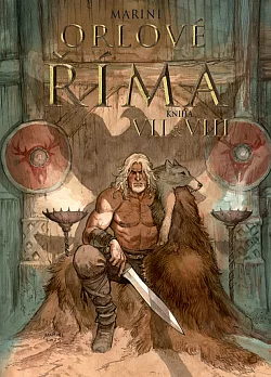 Orlové Říma. Kniha VII & VIII