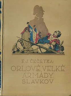 Orlové velké armády - Slavkov I