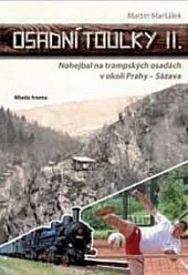 Osadní toulky II. - Nohejbal na trampských osadách v okolí Prahy - Sázava