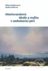Ošetřovatelství: ideály a realita v ambulantní péči