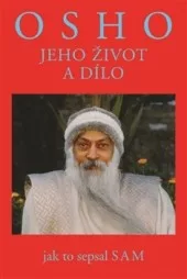 Osho - Jeho život a dílo