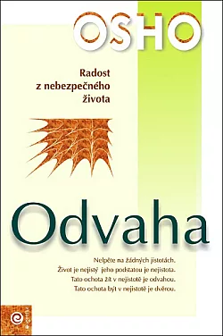 Odvaha: Radost z nebezpečného života