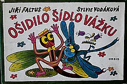 Ošidilo šídlo vážku