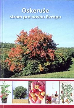 Oskeruše: strom pro novou Evropu