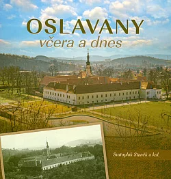 Oslavany včera a dnes