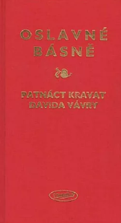 Oslavné básně: Patnáct kravat Davida Vávry