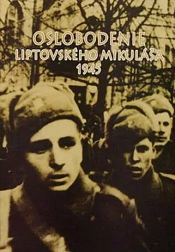 Oslobodenie Liptovského Mikuláša 1945