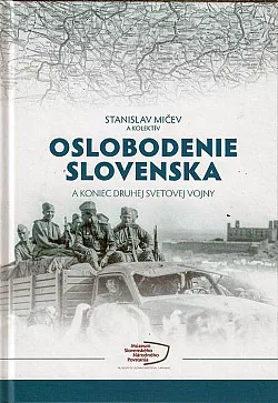 Oslobodenie Slovenska a koniec druhej svetovej vojny