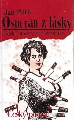 Osm ran z lásky