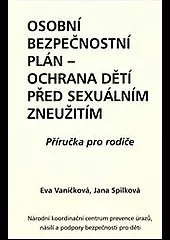 Osobní bezpečnostní plán - ochrana dětí před sexuálním zneužitím : příručka pro rodiče