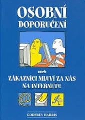 Osobní doporučení, aneb, Zákazníci mluví za nás na internetu