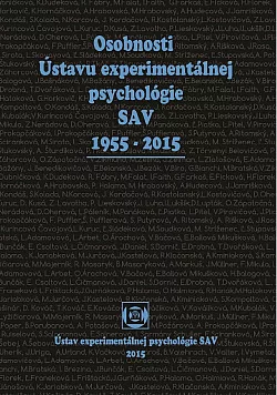 Osobnosti Ústavu experimentálnej psychológie SAV 1955 – 2015