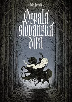 Ospalá slovanská díra