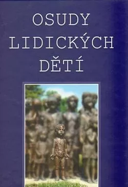Osudy lidických dětí