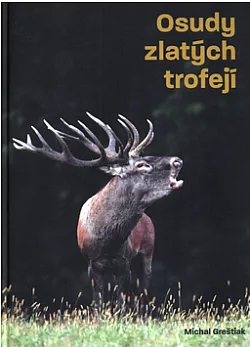 Osudy zlatých trofejí