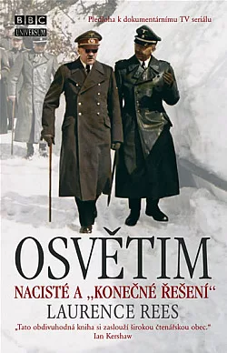 Osvětim: Nacisté a konečné řešení