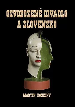 Osvobozené divadlo a Slovensko