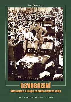 Osvobození: Nizozemsko a Belgie za druhé světové války