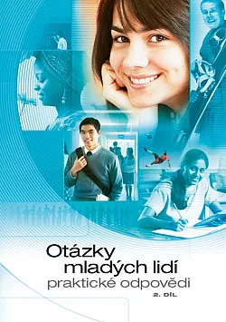 Otázky mladých lidí - praktické odpovědi, 2. díl