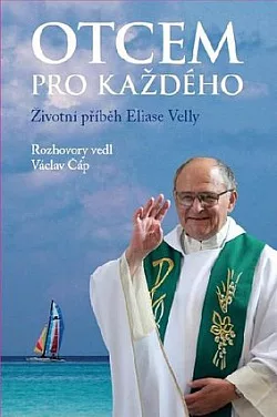 Otcem pro každého - Životní příběh Eliase Velly