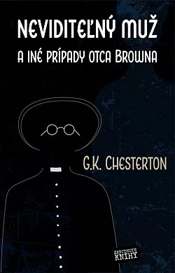 Neviditeľný muž a iné prípady otca Browna