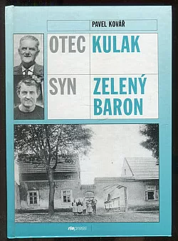 Otec kulak, syn zelený baron