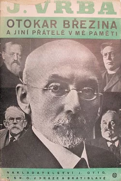 Otokar Březina a jiní přátelé v mé paměti