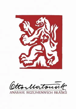Otto Matoušek - Anabase bezejmenných brášků
