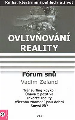 Ovlivňování reality 7 - Fórum snů