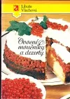 Ovocné moučníky a dezerty