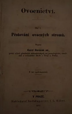 Ovocnictví. Díl I. Pěstování ovocných stromů