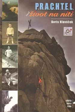 P.R.A.C.H.T.E.L. aneb život na niti
