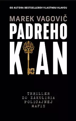 Padreho klan: Thriller zo zákulisia policajnej mafie