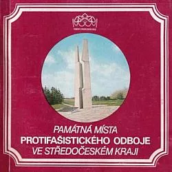 Památná místa protifašistického odboje ve Středočeském kraji