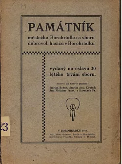 Památník městečka Borohrádku a sboru dobrovolných hasičů v Borohrádku