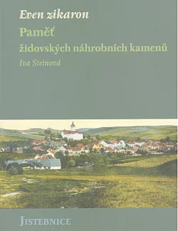 Paměť židovských náhrobních kamenů - Jistebnice