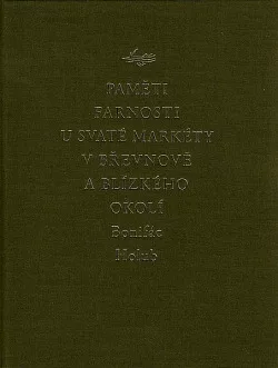 Paměti farnosti u svaté Markéty v Břevnově a blízkého okolí