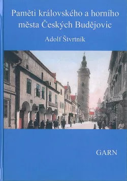 Paměti královského a horního města Českých Budějovic