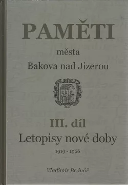 Paměti města Bakova nad Jizerou. III. díl