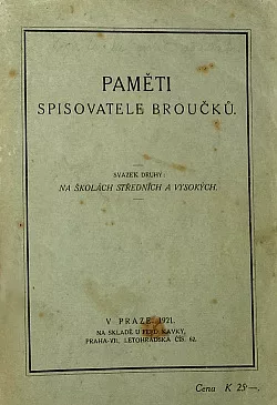 Paměti spisovatele Broučků. Na školách středních a vysokých