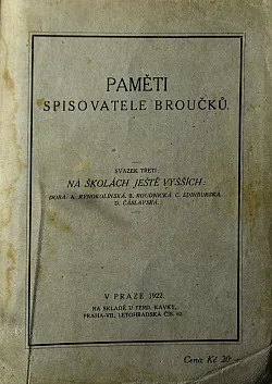 Paměti spisovatele Broučků. Svazek třetí: Na školách ještě vyšších