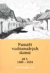 Paměti vodňanských domů I : 1480-1654