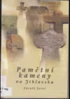 Pamětní kameny na Jihlavsku